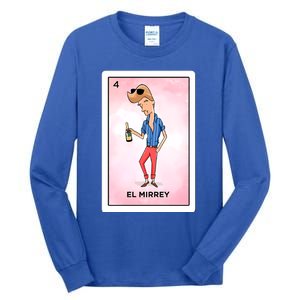 El Mirrey Funny Card Mexican Lottery Card Funny Gift Tall Long Sleeve T-Shirt