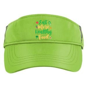 Eat More Healthy Food For Vegan Vegetable Vegetarian Gift Adult Drive Performance Visor