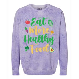 Eat More Healthy Food For Vegan Vegetable Vegetarian Gift Colorblast Crewneck Sweatshirt