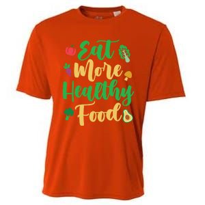 Eat More Healthy Food For Vegan Vegetable Vegetarian Gift Cooling Performance Crew T-Shirt