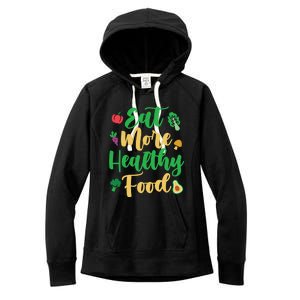 Eat More Healthy Food For Vegan Vegetable Vegetarian Gift Women's Fleece Hoodie