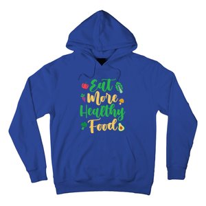 Eat More Healthy Food For Vegan Vegetable Vegetarian Gift Hoodie