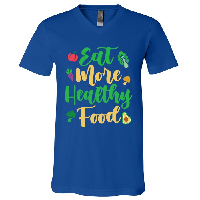 Eat More Healthy Food For Vegan Vegetable Vegetarian Gift V-Neck T-Shirt