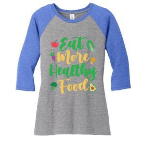 Eat More Healthy Food For Vegan Vegetable Vegetarian Gift Women's Tri-Blend 3/4-Sleeve Raglan Shirt