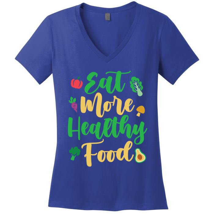 Eat More Healthy Food For Vegan Vegetable Vegetarian Gift Women's V-Neck T-Shirt