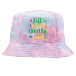 Eat More Healthy Food For Vegan Vegetable Vegetarian Gift Tie-Dyed Bucket Hat