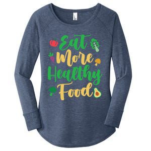 Eat More Healthy Food For Vegan Vegetable Vegetarian Gift Women's Perfect Tri Tunic Long Sleeve Shirt