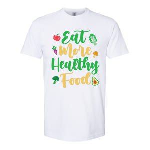 Eat More Healthy Food For Vegan Vegetable Vegetarian Gift Softstyle CVC T-Shirt