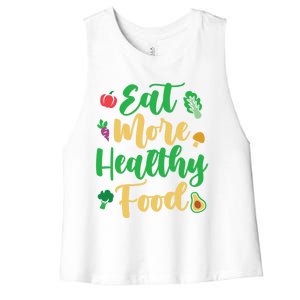 Eat More Healthy Food For Vegan Vegetable Vegetarian Gift Women's Racerback Cropped Tank