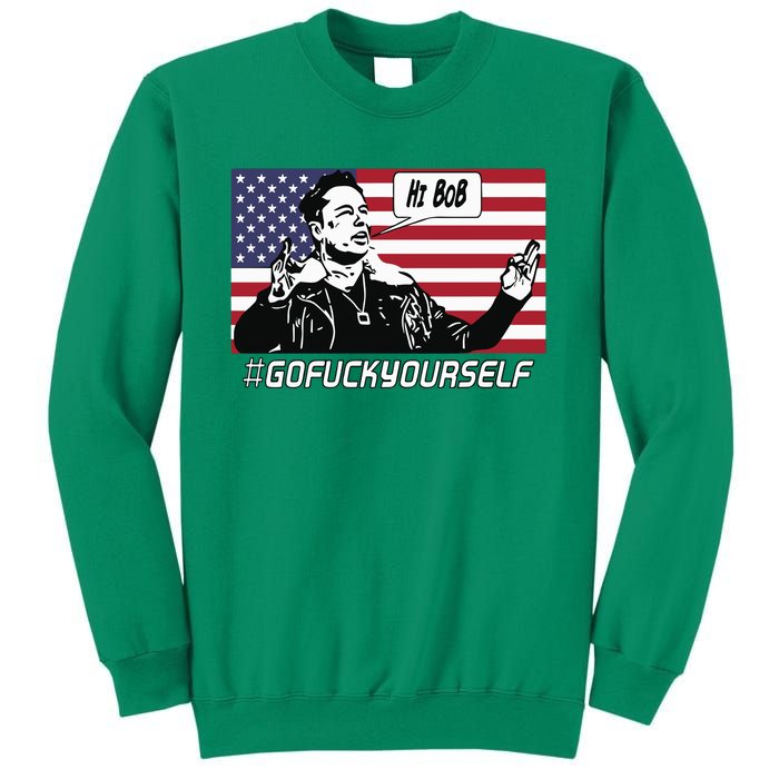 Elon Musk Hi Bob Gofuckyourself Usa Flag Sweatshirt