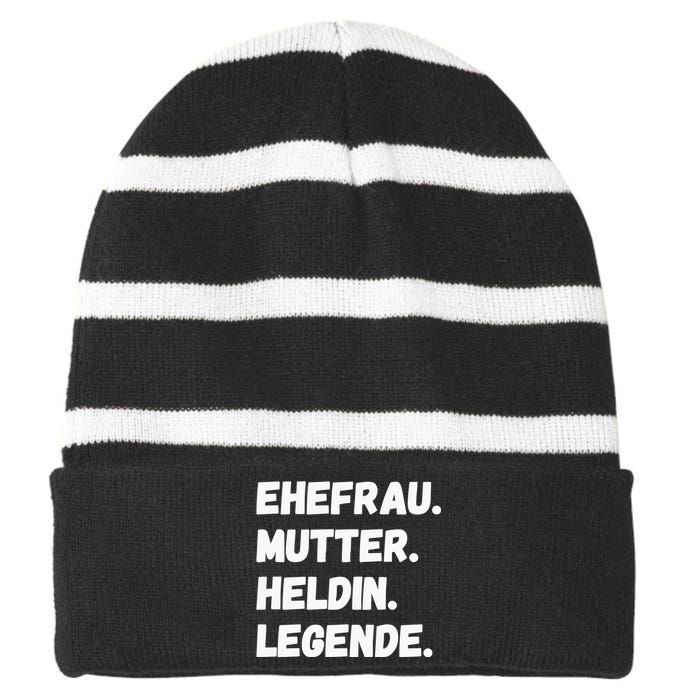 Ehefrau Mutter Heldin Legende Striped Beanie with Solid Band