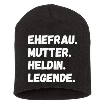 Ehefrau Mutter Heldin Legende Short Acrylic Beanie