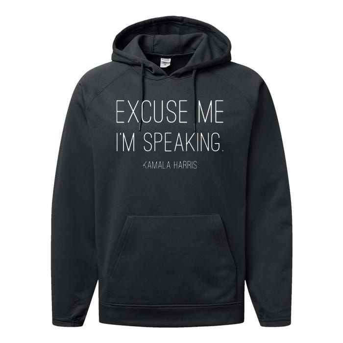 Excuse Me Im Speaking Funny Kamala Harris Joe Biden Performance Fleece Hoodie