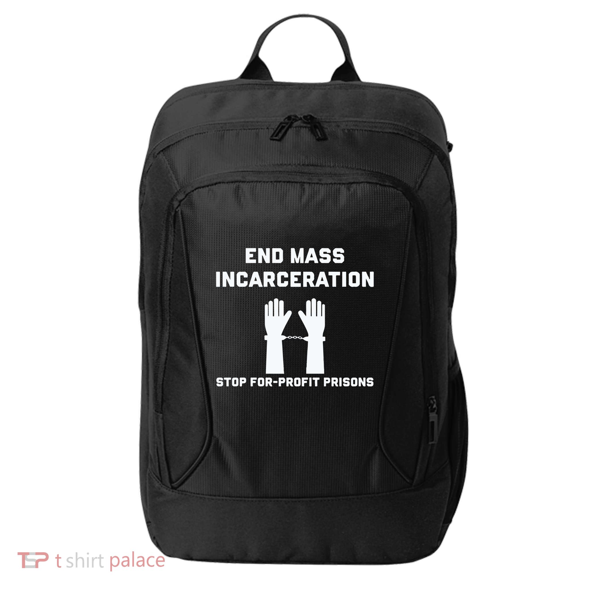 End Mass Incarceration Stop For Profit Prisons City Backpack