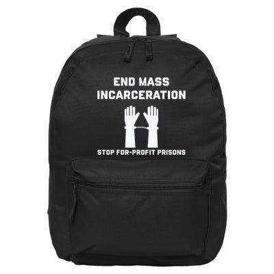 End Mass Incarceration Stop For Profit Prisons 16 in Basic Backpack