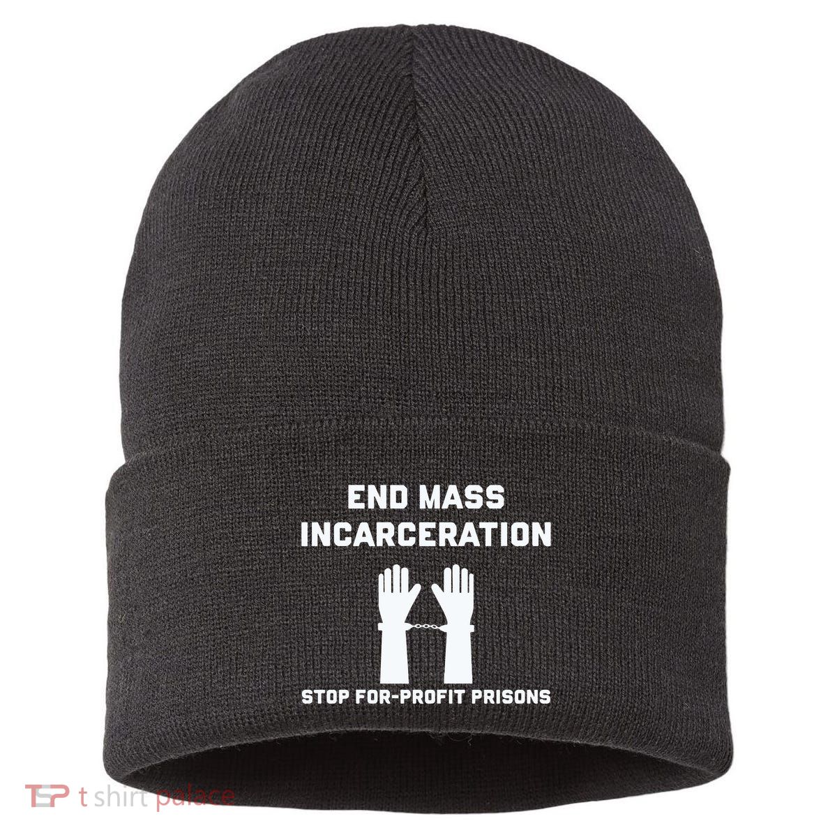 End Mass Incarceration Stop For Profit Prisons Sustainable Knit Beanie