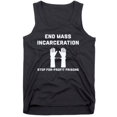 End Mass Incarceration Stop For Profit Prisons Tank Top