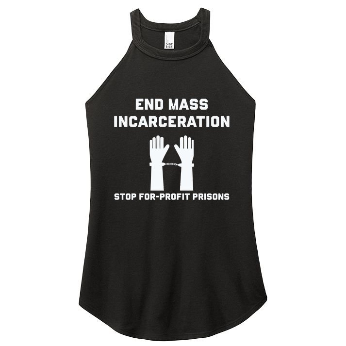 End Mass Incarceration Stop For Profit Prisons Women's Perfect Tri Rocker Tank