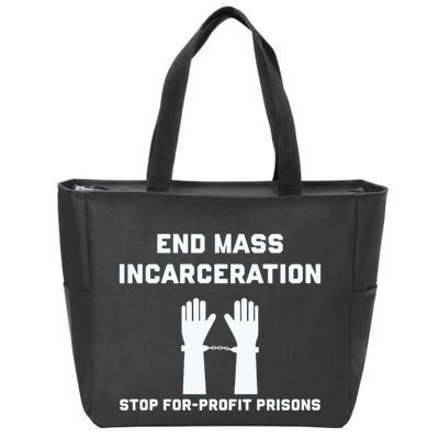 End Mass Incarceration Stop For Profit Prisons Zip Tote Bag