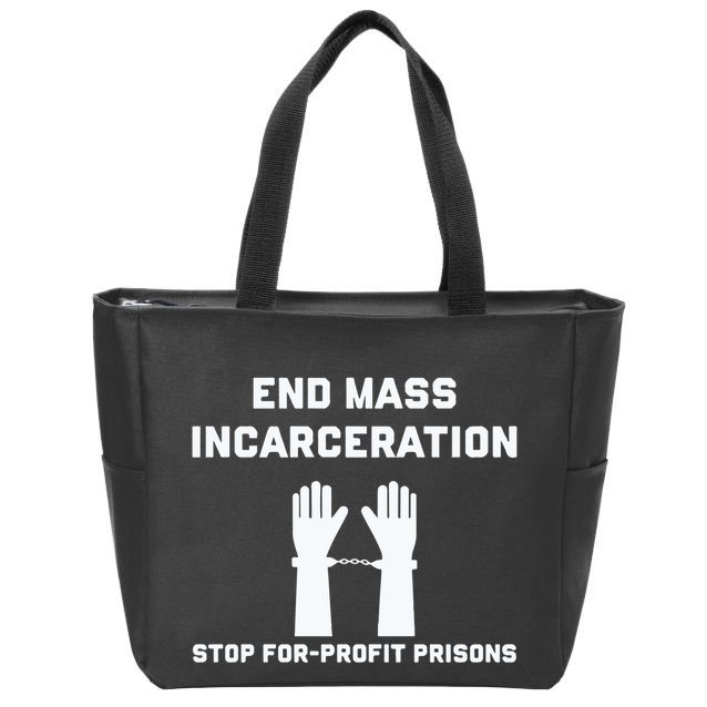 End Mass Incarceration Stop For Profit Prisons Zip Tote Bag