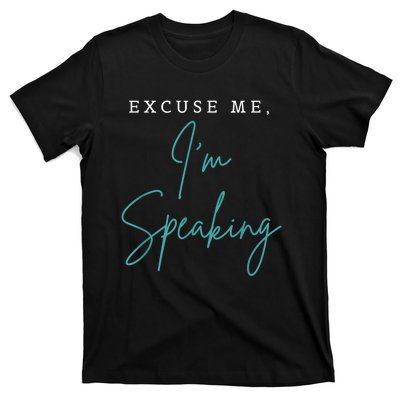 Excuse Me IM Speaking Funny Kamala Harris Joe Biden Trump T-Shirt