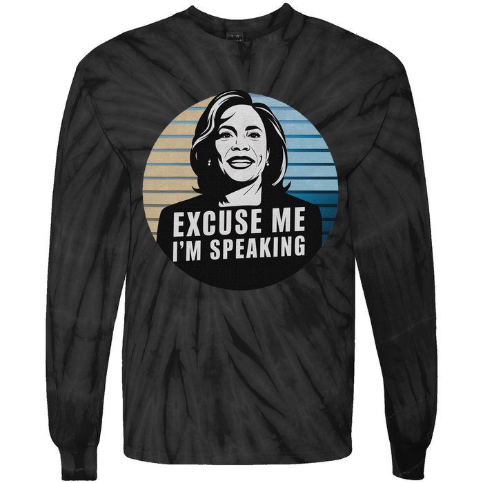 Excuse Me IM Speaking Kamala Vintage Funny Tie-Dye Long Sleeve Shirt