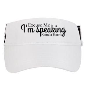 Excuse Me IM Speaking Kamala Harris Adult Drive Performance Visor