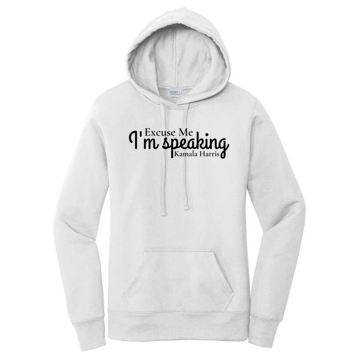 Excuse Me IM Speaking Kamala Harris Women's Pullover Hoodie