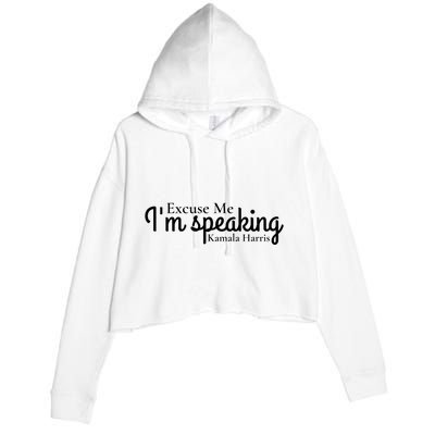 Excuse Me IM Speaking Kamala Harris Crop Fleece Hoodie