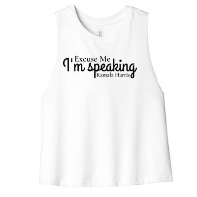 Excuse Me IM Speaking Kamala Harris Women's Racerback Cropped Tank