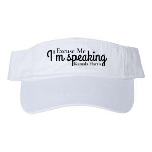 Excuse Me IM Speaking Kamala Harris Valucap Bio-Washed Visor