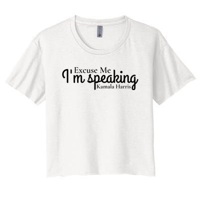 Excuse Me IM Speaking Kamala Harris Women's Crop Top Tee