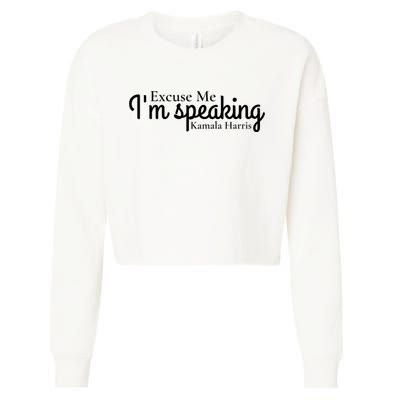 Excuse Me IM Speaking Kamala Harris Cropped Pullover Crew