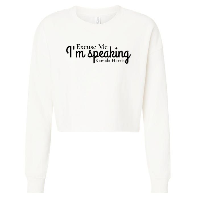 Excuse Me IM Speaking Kamala Harris Cropped Pullover Crew