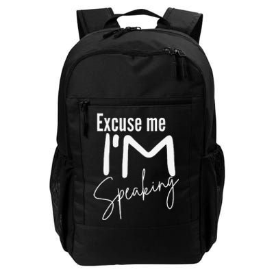 Excuse Me IM Speaking Funny Saying Excuse Me IM Speaking Daily Commute Backpack