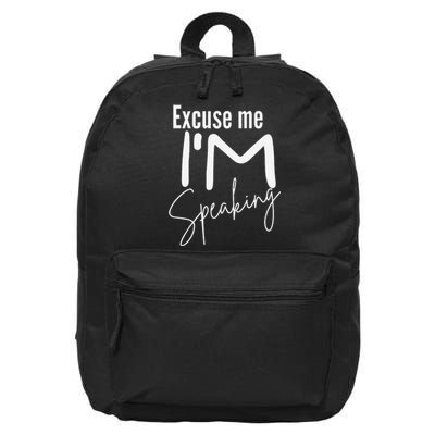 Excuse Me IM Speaking Funny Saying Excuse Me IM Speaking 16 in Basic Backpack