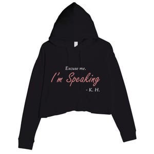 Excuse Me IM Speaking Kamala Harris I Am Speaking Vp Debate Gift Crop Fleece Hoodie