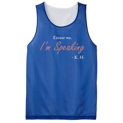 Excuse Me IM Speaking Kamala Harris I Am Speaking Vp Debate Gift Mesh Reversible Basketball Jersey Tank