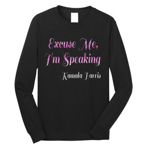 Excuse Me IM Speaking IM Speaking Long Sleeve Shirt