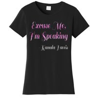 Excuse Me IM Speaking IM Speaking Women's T-Shirt