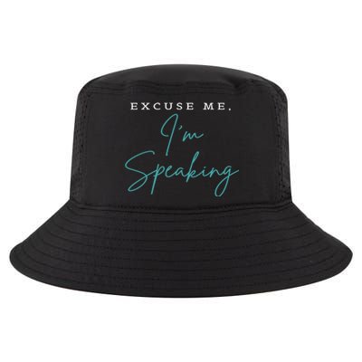 Excuse Me IM Speaking Funny Kamala Harris Joe Biden Trump Gift Cool Comfort Performance Bucket Hat