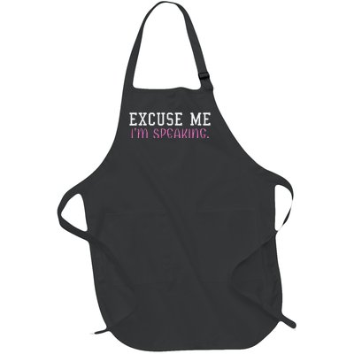 Excuse Me IM Speaking Right Now! Kamala Harris Walz Quote Full-Length Apron With Pockets