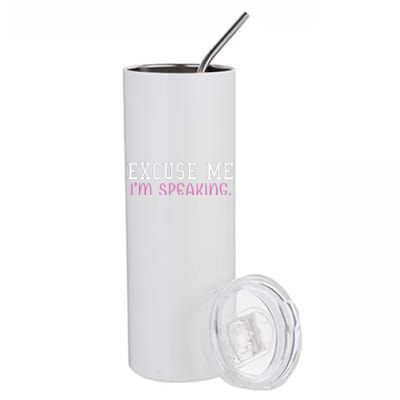 Excuse Me IM Speaking Right Now! Kamala Harris Walz Quote Stainless Steel Tumbler