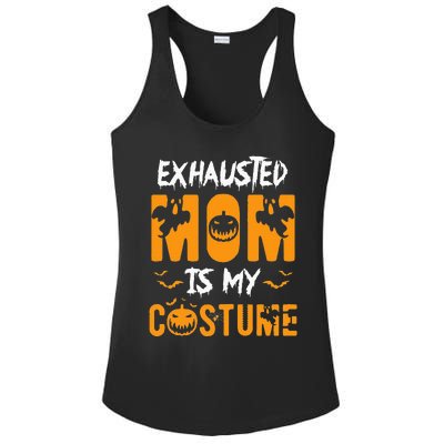 Exhausted Mom Is My Costume Funny Halloween Gift Ladies PosiCharge Competitor Racerback Tank