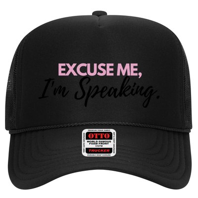 Excuse Me IM Speaking Gift Trucker Hat