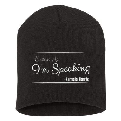 Excuse Me IM Speaking Funny Kamala Harris Joe Biden Trump Short Acrylic Beanie