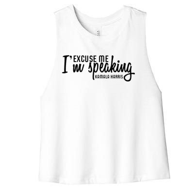 Excuse Me IM Speaking Kamala Harris Women's Racerback Cropped Tank