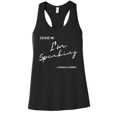 Excuse Me IM Speaking Kamala Harris International Women Day Women's Racerback Tank