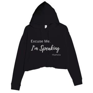 Excuse Me IM Speaking Kamala Harris Vp Funny Comedy Raglan Baseball Crop Fleece Hoodie