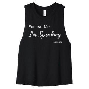 Excuse Me IM Speaking Kamala Harris Vp Funny Comedy Raglan Baseball Women's Racerback Cropped Tank